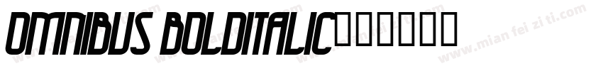 Omnibus BoldItalic字体转换